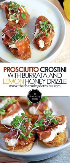 Prosciutto Crostini: These quick crostini feature crispy prosciutto, creamy burrata, and a simple lemon honey drizzle sauce. Easy Crostini, Gluten Free Italian Appetizers, Prosciutto Boursin Honey, Bruchetta Appetizers Prosciutto, Brie And Prosciutto Crostini, Peach Burrata Crostini, Prosciutto Burrata Crostini, Hot Honey Peach Prosciutto Crostini, Crostini Appetizers