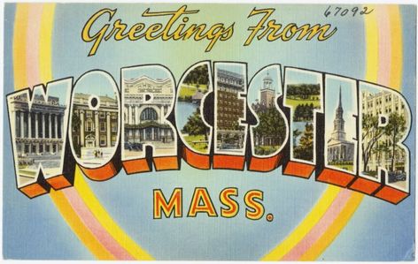 7. You might sprain your tongue figuring out how to pronounce our town names. Worcester Massachusetts, Big Letters, Craft Brewing, Vintage Souvenir, Printing Press, Large Letters, Photo Postcards, Stock Paper, Worcester