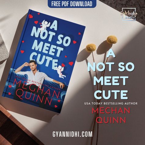 Meghan Quinn's A Not So Meet Cute is a snappy and spicy romantic comedy inspired by Pretty Woman. It follows the narrative of a desperate millionaire who A Not So Meet Cute, Brian Tracy Books, Paulo Coelho Books, Meghan Quinn, Meet Cute, Hindi Books, Free Books To Read, Dream Book, Free Books Online