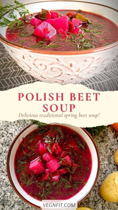 Polish Beet Soup, Beet Borscht, Beet Soup Recipes, Borscht Recipe, Borscht Soup, Lithuanian Recipes, Beetroot Recipes, Plant Based Soups, Potatoes And Carrots