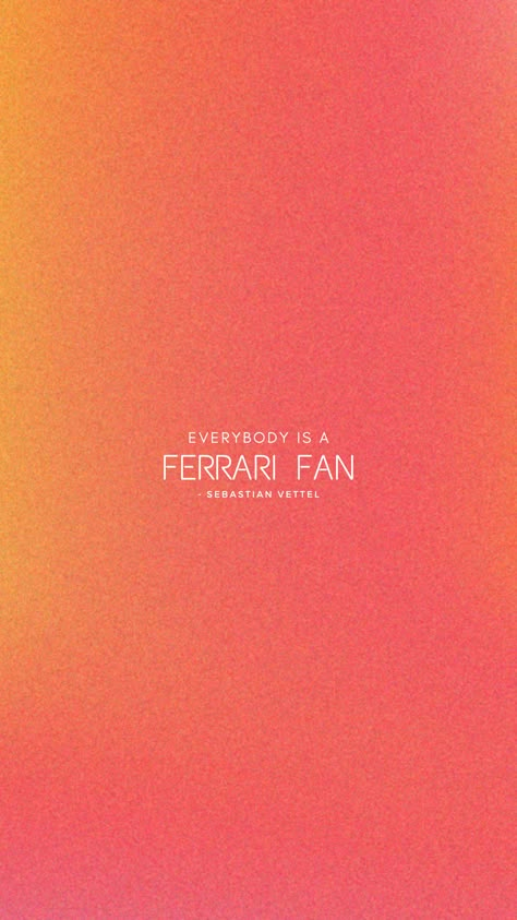 Everyone Is A Ferrari Fan Quote, Everybody Is A Ferrari Fan Wallpaper, Sebastian Vettel Wallpaper, F1 Wallpaper Aesthetic, Everyone Is A Ferrari Fan, Driver Quotes, F1 Quotes, Fan Quotes, Wallpaper F1