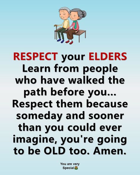 Respect your elders 🥺 Respect Your Elders, Respect Yourself, Daily Quotes, Quotes, Quick Saves