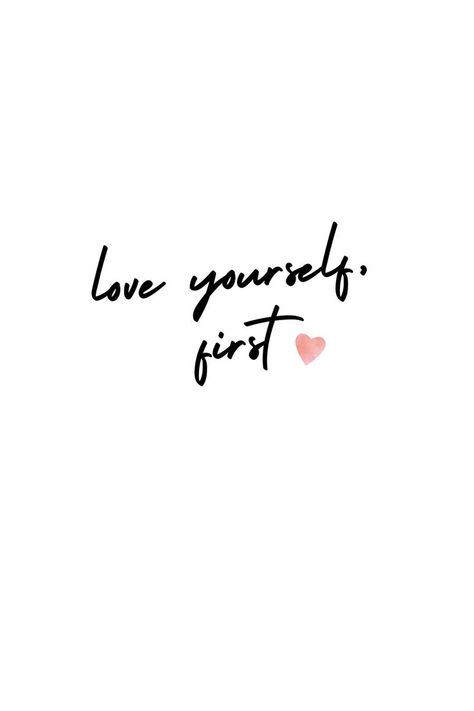 Self Love Quote. | Self love quotes, Love quote tattoos, Put yourself first quotes Self Love Quotes Short Tattoo, Self Love Affirmation Quotes Short, Self Love Is The Best Love Tattoo, Single Valentines Day Wallpaper, Valentines Short Quotes, Single On Valentines Day Aesthetic, Single Valentines Day Aesthetic, Self Love Quotes Short Aesthetic Wallpaper, Love Myself Wallpaper Aesthetic