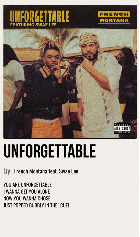 minimal poster of the song unforgettable by french montana feat. swae lee Unforgettable Swae Lee, Unforgettable Song French Montana, Swae Lee Wallpapers, Swae Lee Aesthetic, French Montana Unforgettable, Unforgettable Aesthetic, Artists Posters, Montana Aesthetic, Unforgettable Song