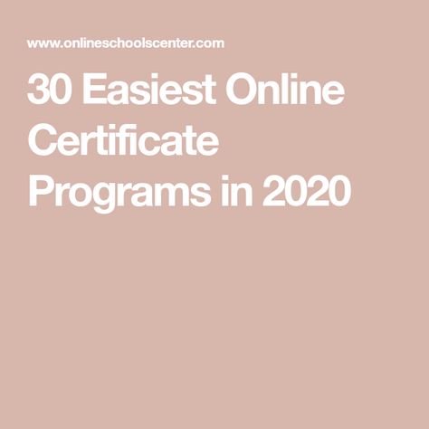 30 Easiest Online Certificate Programs in 2020 Online Certificate Programs, Online Certificate, Walden University, Genealogy Book, Certificate Courses, Certificate Programs, Online Student, Free Online Courses, Online Programs