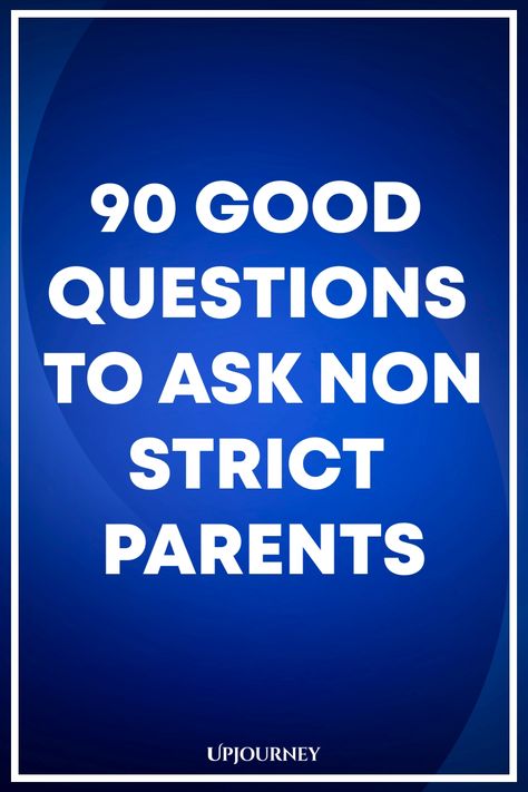 90 Good Questions to Ask Non Strict Parents Insightful Questions, Good Questions To Ask, Different Parenting Styles, Work Etiquette, Psychology Terms, Relationship Quizzes, Good Questions, Happiness Journal, Strict Parents