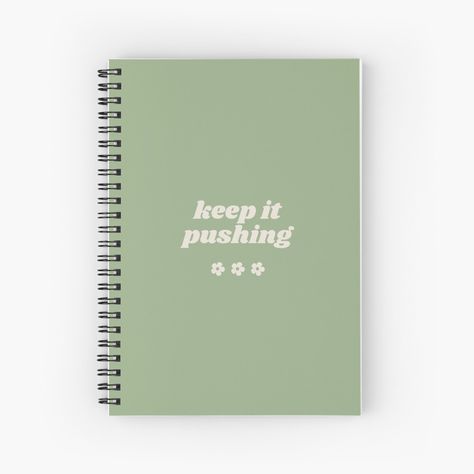 Get my art printed on awesome products. Support me at Redbubble #RBandME: https://www.redbubble.com/i/notebook/Keep-It-Pushing-Sage-Green-Print-by-caitscreations/137846414.WX3NH?asc=u Sage Green Stationary Aesthetic, Cute Green Stationary, Green Journal Aesthetic, Sage Green Journal Stickers, Sage Green Notebook, Print Journal, Green Print, Sage Green, Notebook