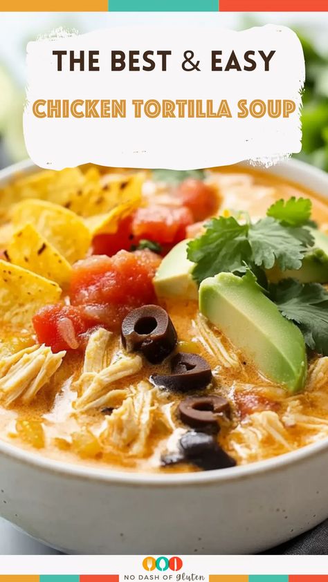 This Chicken Tortilla Soup is packed with tender chicken, black beans, corn, and bold flavors. Top it with crunchy tortilla chips, creamy avocado, and melty cheese for the ultimate comfort food. Ready in just 40 minutes, it’s the perfect weeknight dinner. Pin this recipe and try it tonight! No Bean Chicken Tortilla Soup, Chicken Tortilla Soup Enchilada Sauce, Quick Chicken Tortilla Soup, Chicken Tortilla Soup With Enchilada Sauce, Chicken Avocado Tortilla Soup, Gluten Free Tortilla Soup, On The Border Chicken Tortilla Soup, Simple Chicken Tortilla Soup, Crockpot Chicken Tortilla Soup Healthy