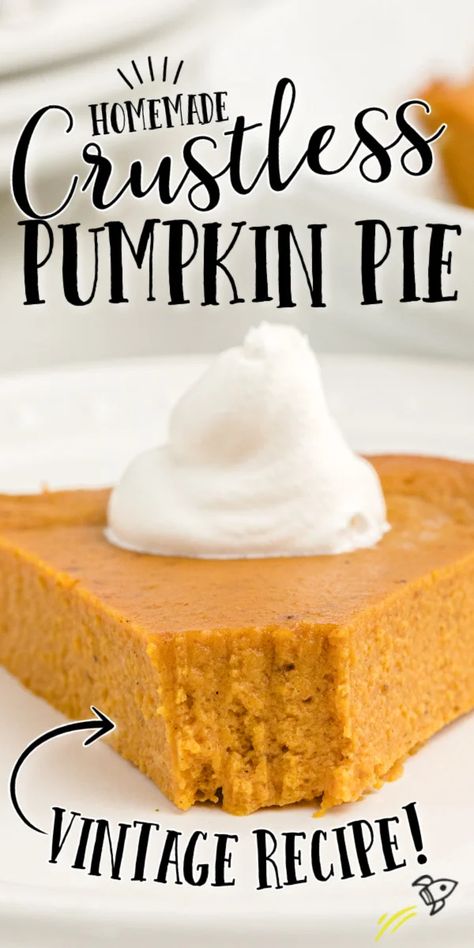 Crustless Pumpkin Pie With Bisquick, Bisquick Crustless Pumpkin Pie, Pumpkin Pie No Crust, No Crust Pumpkin Pie, Gf Pumpkin Pie, Gluten Free Pumpkin Pie Recipe, Crustless Pumpkin Pie Recipe, Crustless Pumpkin Pie, No Bake Pumpkin Pie