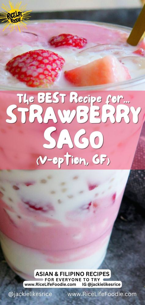 The BEST Strawberry Sago with Step-by-Step Images! | Rice Life Foodie Easy Homemade Dessert Ideas, Summer Recipes Sweet, Asian Drink Recipes, Sour Recipes, Peach Sago Recipe, Sago Drink Recipe, Sago Pearls Recipe, Strawberry Sago Recipe, Sago Drink