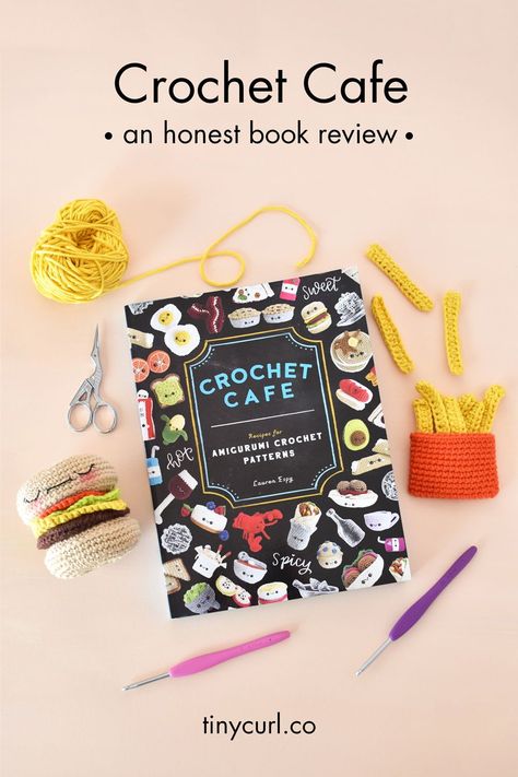 My honest review of Crochet Cafe - the latest amigurumi book from designer Lauren Espy of A Menagerie of Stitches. Check out the blog post to take a look inside the book and see all the fun crochet food patterns you can make! #amigurumi #crochet Crochet Food Patterns, Amigurumi Book, Web Crochet, Crochet Cafe, Cafe Recipes, Baby Curls, Tiny Curls, Burger Toppings, Amazing Crochet