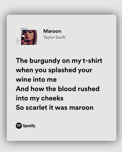 Maroon Taylor Swift Spotify, Maroon Lyrics, Maroon Taylor Swift, Maroon Taylor, Taylor Swift Midnights, Taylor Swift Song Lyrics, Playlist Names, Playlist Names Ideas, Taylor Lyrics