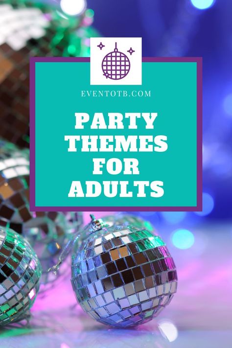 party themes for adults, birthday party themes, bachelorette party themes, bridal shower themes, Halloween party themes, Christmas party themes Unique Theme Party Ideas For Adults, Womens Birthday Theme Ideas, 39th Birthday Ideas For Women Themes, Funny Theme Party Ideas For Adults, Theme Party Ideas For Adults Woman, 29th Birthday Theme, Themed Birthday Party Ideas For Adults, Birthday Party Themes For Adults, Adult Birthday Party Themes