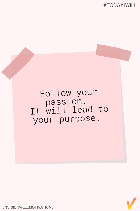 Follow Your Path, Quotes About Your Passion, Passion Work Quotes, Passion In Life, Quote About Passion, Quotes About Passion, Passionate Quotes Aesthetic, Follow Passion Quotes, Work Passion Quotes