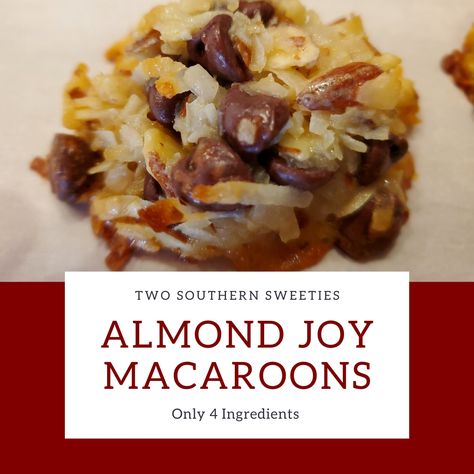 Almond Joy Macaroons - Two Southern Sweeties Macaroons Coconut, Easy Company, Famous Desserts, Date Cookies, Coconut Custard Pie, Bisquick Recipes, Coconut Chocolate, Coconut Custard, Macaroon Recipes