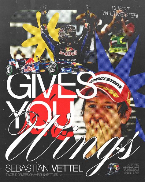 GIVES YOU WINGS did you know sebastian vettel won 4 consecutive titles? from 2010 to 2013 <3 hehe i will post the very much speedrun of me making this and you will see how i started doing something totally different 😭 #womenindesign #graphicdesign #graphicdesigner #design #art #poster #posterdesign #photoshop #formula1 #f1 #sebastianvettel #redbullracing Formula 1 Sebastian Vettel, Sebastian Vettel Poster, F1 Graphic Design, F1 Magazine, F1 Poster Design, Magazine Format, F1 Art, F1 Poster, Sebastian Vettel