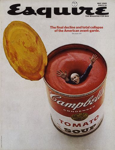 The final decline and total collapse of the American avant-garde (fimoculous, via Flickr) Andy Warhol Soup Cans, Esquire Magazine Cover, Esquire Cover, Mike Mitchell, Diane Arbus, Esquire Magazine, Muhammad Ali, Tomato Soup, Vintage Magazine