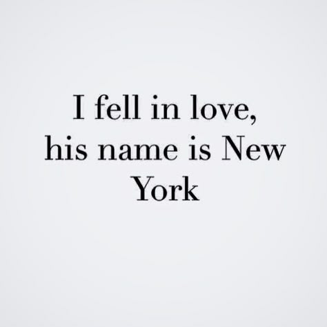 New York Quotes, Quotes Pretty, Nyc Baby, I Love Nyc, Nyc Girl, Nyc Life, New York Life, I ❤ Ny, Future Life