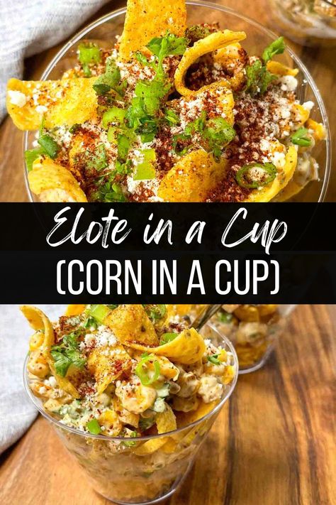 This Elote in a Cup recipe is like Mexican street corn served in a handy-dandy cup! This fresh sweet corn salad is full of fresh flavor and topped with crunchy Fritos, cheese, and seasonings for the ultimate summertime snack you can make in about 10 minutes. Elote Cup Recipe, Brisket Elote Cup, Street Corn In A Cup Recipe, Mexican Street Corn Cups, Elotes Recipe In A Cup, Mexican Street Corn In A Cup, Mexican Elote In A Cup, Elote Cups, Elote In A Cup Recipe