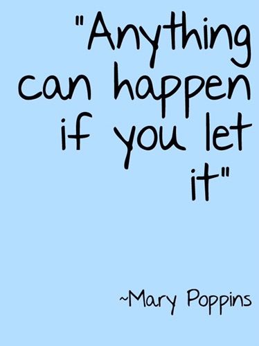 Mary Poppins Quotes, Quotes Movie, Theatre Quotes, Movies Quotes, Famous Movie Quotes, Senior Quotes, Historical Quotes, Quotes Thoughts, Life Quotes Love