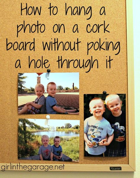 How to hang a photo on a cork board without poking a hole through it - easy trick!  girlinthegarage.net What To Put On A Cork Board, Playroom Organisation, Data Wall, Photo Fix, Reading Bulletin Boards, Diy Projects Gifts, Cork Boards, Garage Remodel, Porch Wall