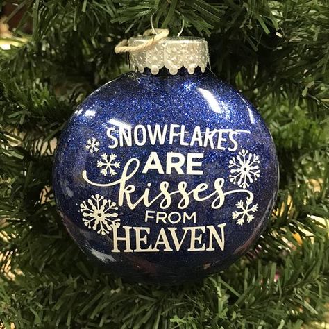 Snowflakes Are Kisses From Heaven, Vinyl Christmas Ornaments, Heaven Ornament, Christmas Glitter Ornaments, Kisses From Heaven, Pretty Christmas Ornaments, Cricut Ornaments, Christmas Snowflakes Decorations, Christmas Cricut