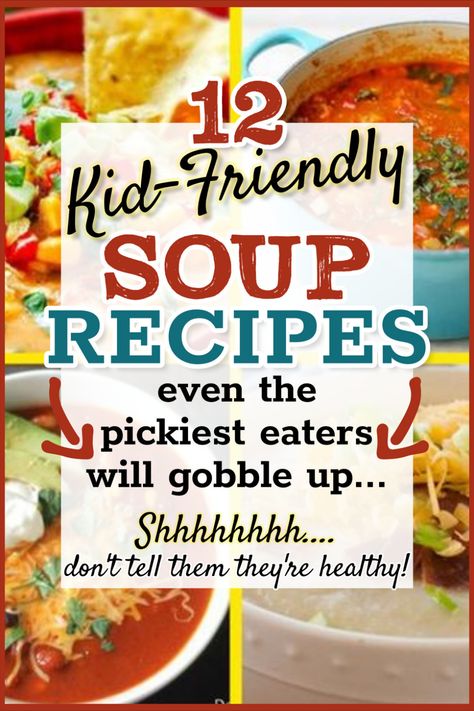 kid friendly soup recipes Family Favorite Soups, Soup Recipes Kids Love, Crock Pot For Picky Eaters, Crockpot Kids Meals Picky Eaters, Kid Friendly Soup Picky Eaters, Soup Recipes For Picky Eaters, Kid Soup Recipes, Soups For Picky Eaters, Family Friendly Soup