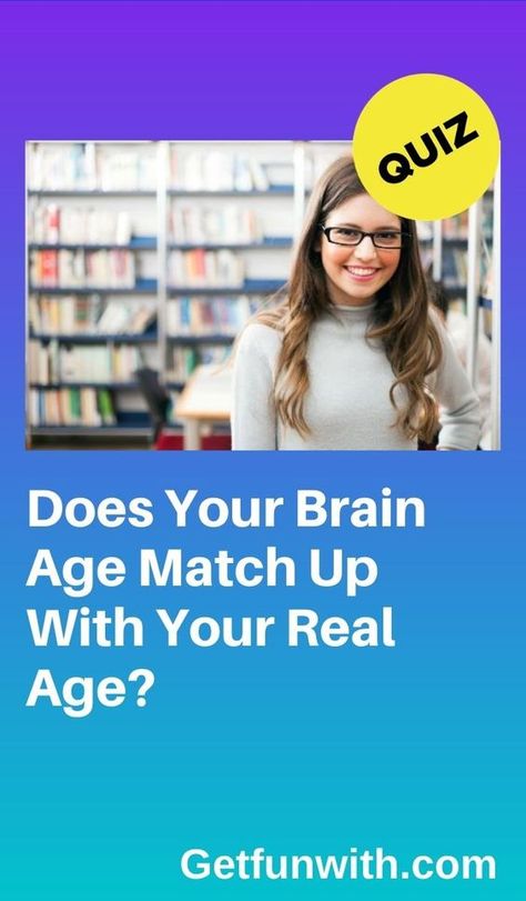 Does Your Brain Age Match Up With Your Real Age? #quiz #quizzes #buzzfeed #triviaquestionsandanswers #quizzesbuzzfeed #trivia #quizzesforfun #funquiz What Is My Mental Age Quiz, Mental Age Quiz, Love Test Quiz, Tests For Kids, Mental Age Test, Iq Test For Kids, Personality Test Quiz, Buzzfeed Personality Quiz, Mental Age