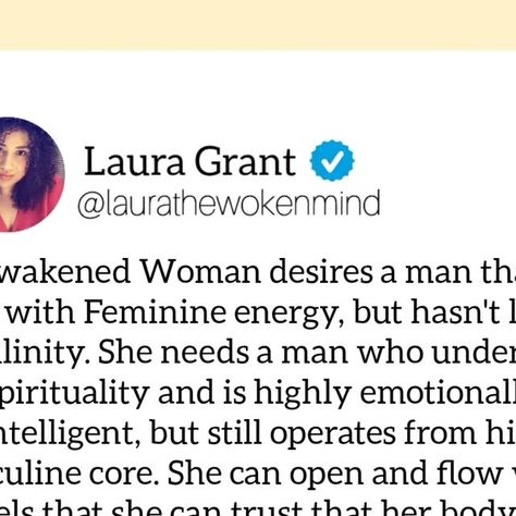 Laura Grant on Instagram: "We all carry both energies, but most of us have a core energy, and we do best in relationships where we can create polarity with the opposite energy.

A conscious relationship requires both partners to embody aspects of their inner energy, not just their core energy.

Inner work and spirituality have been highlighted in recent years, but it's important to understand that Awakened Women still need partners who they can create polarity with. This means that they need a partner who is in touch with his Feminine side but still operates from his Masculine core.

_________________
#divinefeminine #divinemasculine
#feminine #masculine #polarity #consciousrelationships
#femininity #masculinity #masculineenergy #feminineenergy" Conscious Relationship, Inner Energy, Feminine Masculine, Inner Work, Masculine Energy, Feminine Energy, Divine Feminine, Consciousness, Spirituality