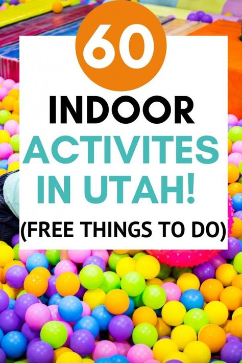 50 Best Indoor Activities In Utah (2023) - SoFestive.com Summer Survival Kit, Utah Activities, Indoor Things To Do, Free Family Activities, April Activities, Indoor Kids, Fun Indoor Activities, Free Activities For Kids, Indoor Activities For Kids