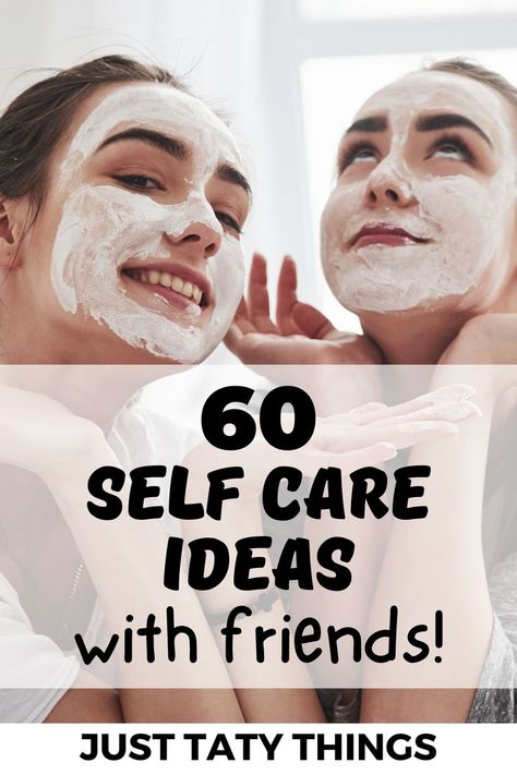 self care ideas with friends Self Care Sleepover Ideas, Self Care Activity Ideas, Self Care Night Ideas With Friends, Self Care Day With Bestie, Beauty Self Care Ideas, Self Care Bucket List Ideas, Self Care Sleepover, Self Care Night With Friends, Self Care Party Ideas