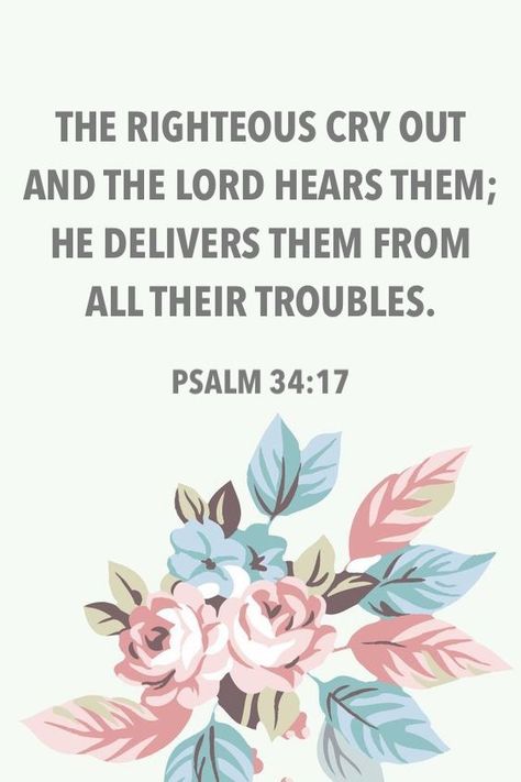 Psalm 34:17 Lord hears your prayers & will act on your behalf #promise Psalm 34 17, Bible Things, Life Verses, Psalm 34, I Cried, In Christ Alone, Cry Out, Prayer Warrior, Biblical Quotes