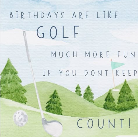 Happy Birthday Golf For Men, Golf Birthday Wishes, Happy Birthday Golfer, Happy Birthday Golf, Homemade Cards Ideas, Golfers Birthday, Golf Sayings, Golf Embroidery, Golf Themed Party