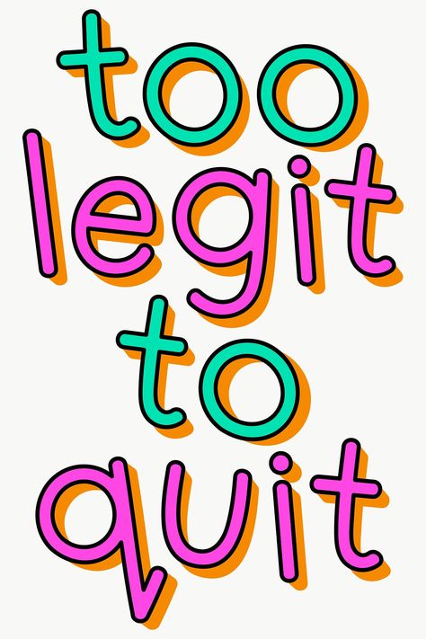 Too legit to quit typography design element | free image by rawpixel.com / Aew Too Legit To Quit, Png Collage, Collage Elements, Calligraphy Fonts, Free Illustrations, Design Element, Free Image, Typography Design, Typography