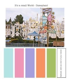 Disney Infographic, Small World Disneyland, Disney Bedrooms, Colours That Go Together, It’s A Small World, Cinderella's Castle, Paper Blog, It's A Small World, Disney Colors