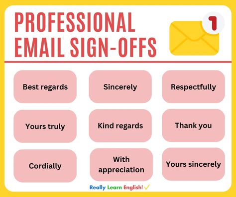 Professional Email Sign Off, Email Sign Offs, Yours Sincerely, Email Sign, Business Writing, Business Emails, Sign Off, Second Language, Learn English Vocabulary