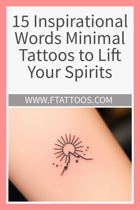 Inspiring minimal tattoos featuring uplifting words can transform your outlook—discover which powerful messages might resonate with your journey today! Short Inspirational Tattoos, Tattoos For Tough Times, Powerful One Word Tattoos, Powerful Word Tattoos, Shine Your Light Tattoo, Next Chapter Tattoo, Accept What Is Let Go Of What Was Tattoo, Living In The Moment Tattoo, Courage Tattoo Ideas