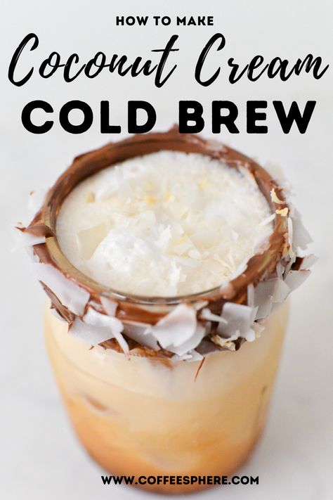 Coconut Cream Cold Brew, Coffee With Coconut Cream, Coconut Cream Coffee Recipes, How To Froth Coconut Milk, Coconut Milk Cold Foam, Coconut Cold Foam, Brewed Coffee Recipes, Flavored Cold Brew, Coconut Cream Coffee