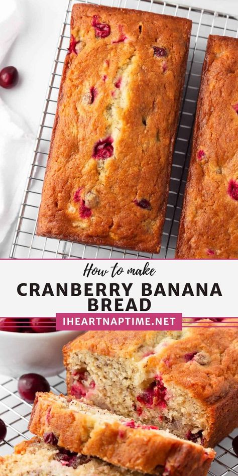 Banana Berry Bread, Winter Banana Bread, What Can I Make With Fresh Cranberries, Cranberry Banana Bread Recipe, Apple Cranberry Bread, Snack Breads, Lemon Banana Bread, Banana Cranberry Bread, Cranberry Banana Bread