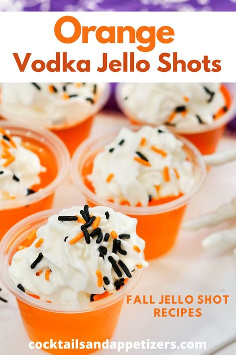 Orange Jello Shots - Vodka Shots - Cocktails and Appetizers Vodka Jello Shots Recipe, Jello Whipped Cream, Orange Jello Shots, Vodka Jello Shots, Fireball Jello Shots, Easy Shot Recipes, Easy Jello Shots, Best Jello Shots, Jello Shots Vodka