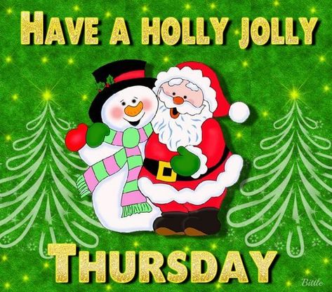 Thursday Christmas, Thursday Greetings, Good Morning Christmas, Good Morning Happy Thursday, Quotes Good Morning, Good Morning Thursday, Holly Jolly Christmas, Happy Good Morning Quotes, Snoopy Christmas