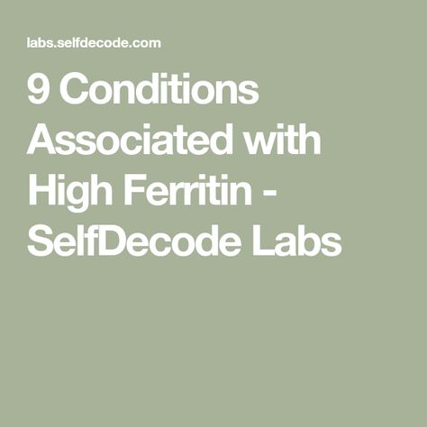 9 Conditions Associated with High Ferritin - SelfDecode Labs Ferritin Levels High, Low Ferritin Symptoms, High Ferritin Levels, Ferritin Deficiency, Low Ferritin, Restless Leg, Graves Disease, Restless Leg Syndrome, Iron Deficiency