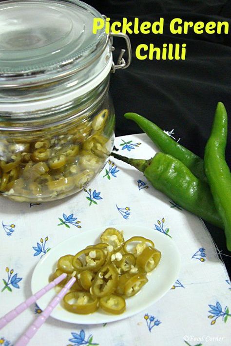 Pickled Green Chillies Recipe - Food Corner Pickled Chili Pepper Recipes, Green Chili Pickle, Pickle Chilli Recipe, Pickled Chillies How To Make, Pickled Green Chillies Recipe, Stuffed Green Chillies Recipes, Pickled Chillies Recipe, Green Chilli Jam Recipe, Green Chillies Recipes