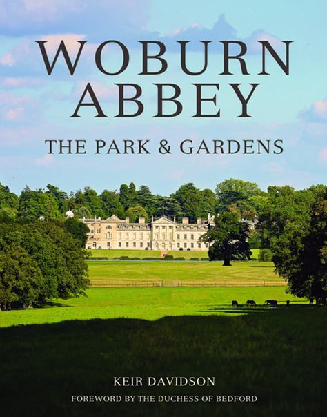 Book of the week: Woburn Abbey: The Park & Gardens Woburn Abbey, Book Of The Week, Country Estates, Grand Homes, Book Week, Country Estate, England Travel, Uk Travel, Scenic Landscape