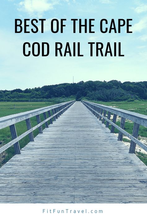 Cape Cod Rail Trail - Fit & Fun Travel #capecod #railtrail #healthy #bike #beach Massachusetts Trip, Cape Cod Rail Trail, Cape Cod Travel, Bike Beach, Cape Cod Vacation, Bicycle Trail, Massachusetts Travel, New England Road Trip, Bicycle Travel