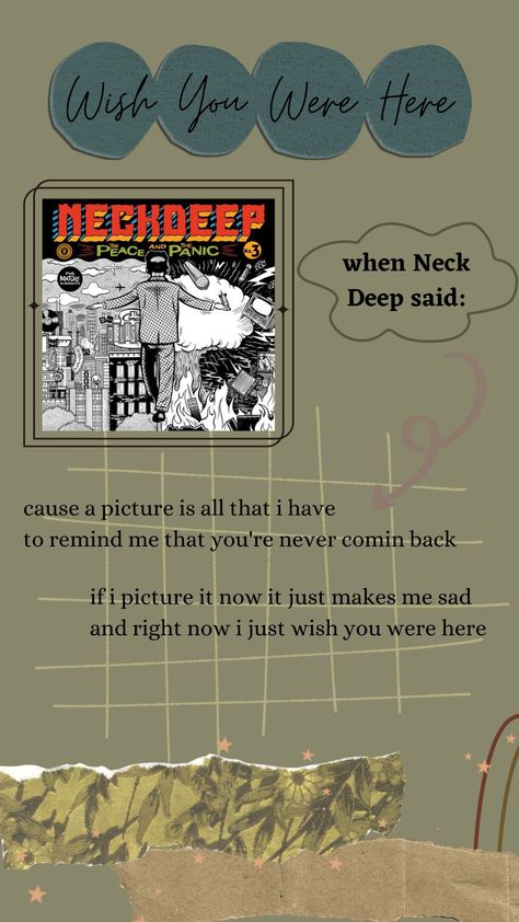 Neck Deep Lyrics, Deep Lyrics, Deep Wallpaper, Neck Deep, Wish You Were Here, Wish You Are Here, Graffiti Art, Paper Crafts Diy, Crafts Diy