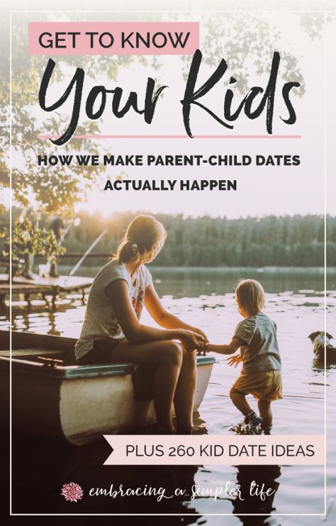 Get to Know Your Kids: How we make parent-child dates actually happen (Plus 260 kid-date Ideas) | Embracing a Simpler Life Kid Dates, Positive Parenting Solutions, Parenting Plan, Intentional Parenting, Parenting Help, Parent Child Relationship, Date Ideas, Christian Parenting, Parenting Styles