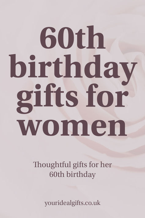 60th birthday gifts for women 60th Gift Ideas For Women, Woman’s 60th Birthday Ideas, Sixty Birthday Ideas For Women, 60 Birthday Cards For Women, Sixty Birthday Ideas, 60th Birthday Poems, Mom 60th Birthday Gift, 60th Birthday Ideas, 60th Birthday Ideas For Mom