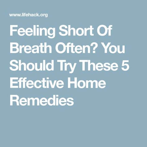 Feeling Short Of Breath Often? You Should Try These 5 Effective Home Remedies Shortness Of Breath Remedies, Remedies For Dry Mouth, Home Remedies For Allergies, Home Remedies For Warts, Warts Remedy, Bad Breath Remedy, Natural Remedies For Migraines, Dry Skin Remedies, Skin Natural Remedies