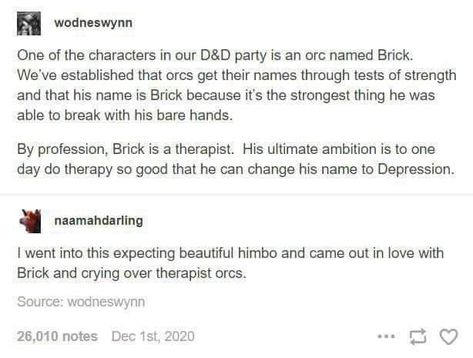 Dnd Stories, Dungeons And Dragons Memes, Dnd Funny, Funny Random, Story Prompts, Text Posts, Tumblr Funny, Tumblr Posts, Writing Inspiration